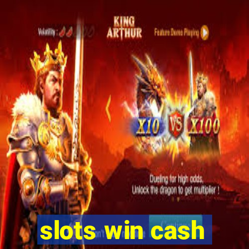 slots win cash